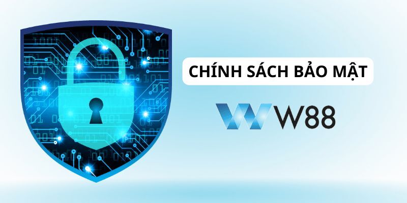 Chính sách bảo mật và các khái niệm cần nắm tại WW88